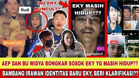 IBU EKY MUNCUL BAMBANG IRAWAN DIDUGA EKY YANG MASIH HIDUP KLARIFIKASI