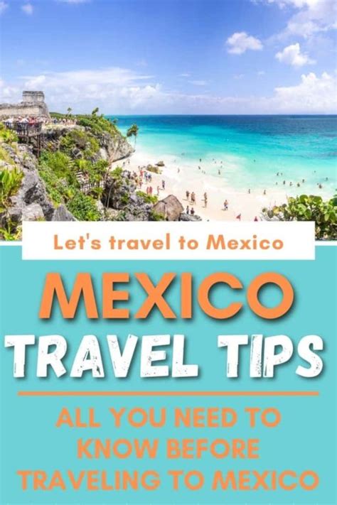 35 Mexico Travel Tips You Need To Read Before Traveling