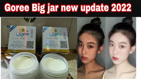 How To Use Goree Big Jar New Update 2022 Goree Skin Whitening Cream