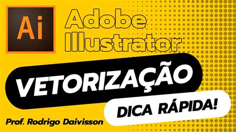 ILLUSTRATOR AULA 05 VETORIZAÇÃO BÁSICA YouTube