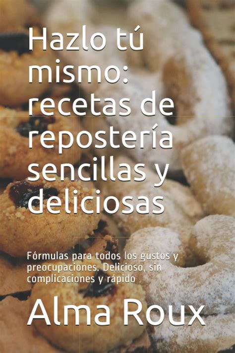 Buy Hazlo tú mismo recetas de reía sencillas y deliciosas Fórmulas