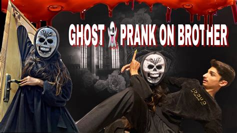 Ghost Prank On Brother Rehangillani Youtube