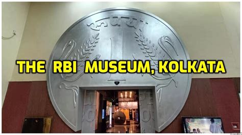 The RBI Museum In Kolkata Full Details With Timing Fees YouTube