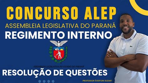 REGIMENTO INTERNO DA ALEP Resolução de Questões YouTube