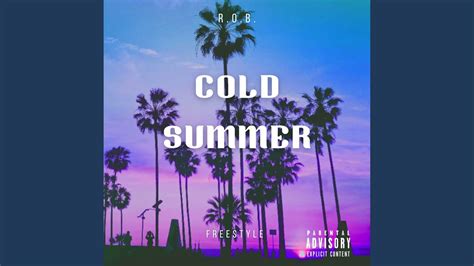 Cold Summer Freestyle Youtube