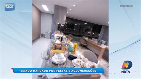 Feriado marcado por festas e aglomerações