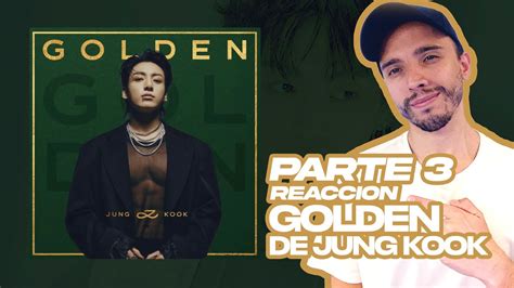 Productor reacciona al álbum GOLDEN de JUNG KOOK PARTE 3 YouTube