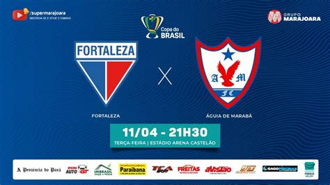 FORTALEZA 6 X 1 ÁGUIA DE MARABÁ 11 04 23 COPA DO BRASIL AO VIVO