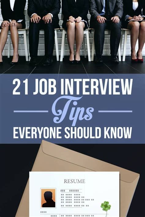 21 Job Interview Tips Everyone Should Know Interview Tips Job