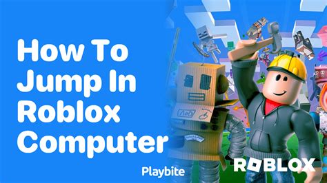 How to Jump in Roblox on Your Computer: A Simple Guide - Playbite