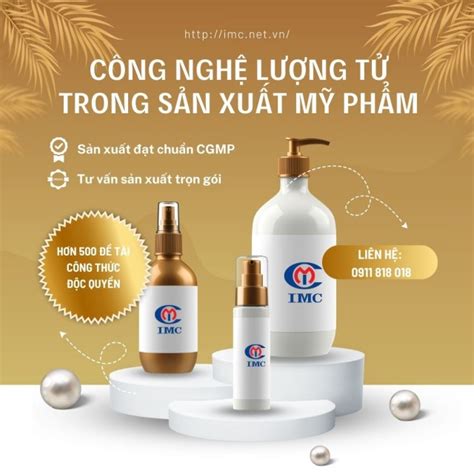 Nhà máy IMC Sản xuất Mỹ Phẩm Theo Công Nghệ Lượng Tử