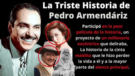 La Triste Historia De Pedro Armendariz La Historia De La Pelicula Que