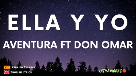 Aventura Ft Don Omar Ella Y Yo Youtube