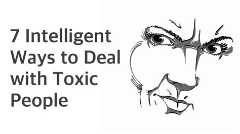 7 Intelligent Ways To Deal With Toxic People