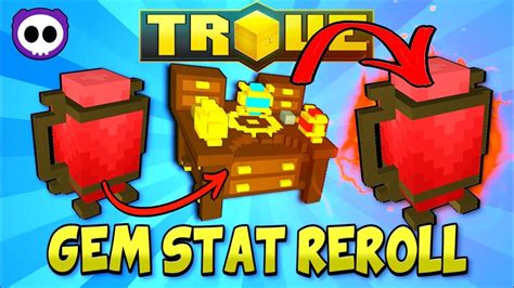 HOW TO MAKE YOUR GEMS PERFECT In Depth Trove Gem Stat Reroll Guide