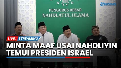 Pbnu Minta Maaf Usai Nahdliyin Temui Presiden Israel Mereka