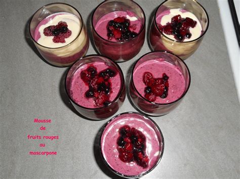 Mousse de fruits rouges au mascarpone Mes recettes et photos de gâteaux