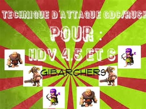 Clash Of Clans Bonne Technique D Attaque Gdc Ou Rush Pour Hdv Et