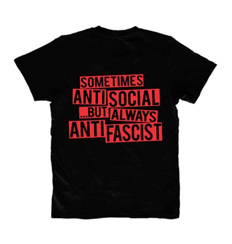 Sometimes Antisocial But Always Anti Fascist