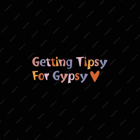 Premium Vector | Getting tipsy for gypsy