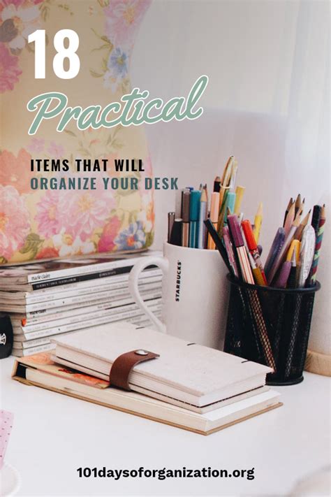 18 Practical Items That Will Organize Your Desk 101 Days Of Organization