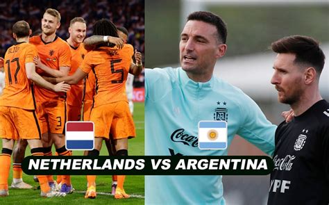 Argentina Vs Netherlands Lionel Messi And Scaloni Expecting Hard Fight