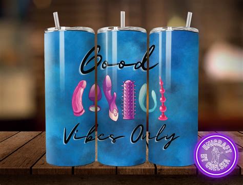 Blue 2 Good Vibes Only Mature 18 Sex Toys Tumbler Wrap Png Image For 20oz Tumblers Sublimation