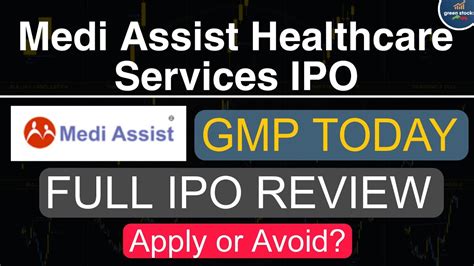 Medi Assist Healthcare Services Ipo Review Ll Current Gmp Today Ll