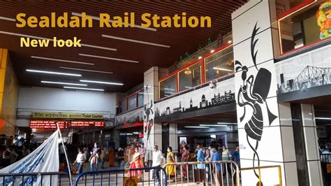 Sealdah Railway Station With New Look Kolkata YouTube