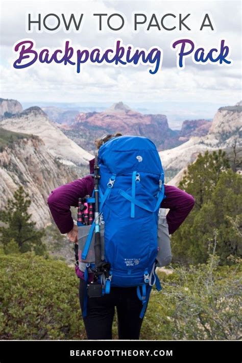 How To Pack A Backpacking Pack For A Multi Day Hiking Trip