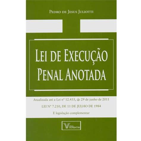 Livro Lei de Execução Penal Anotada Pedro de Jesus Juliotti