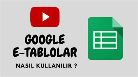 Google E Tablolar Google Sheets Nasıl kullanılır YouTube