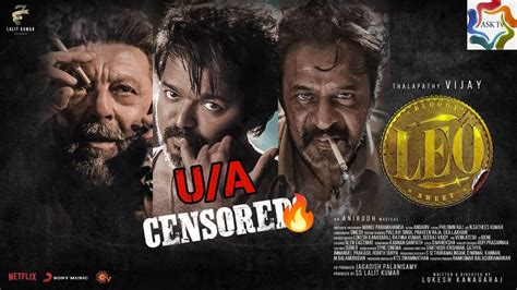 Leo Ua Censor Certificate Leo Update Thalapathy Vijay Lokesh