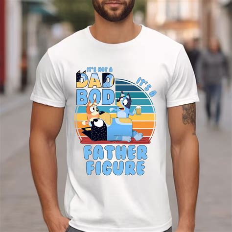Bluey Father Movie Character Funny T Shirt Unique Gift Shirt Unisex S Xl Hot Trending Shirt