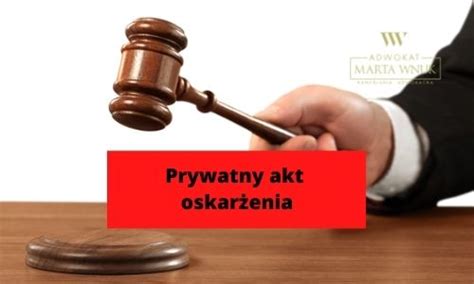 Prywatny Akt Oskar Enia Wz R Adwokat