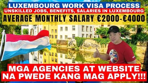 LUXEMBOURG WORK VISA PROCESS 2024 MGA AGENCIES AT WEBSITE PWEDENG MAG