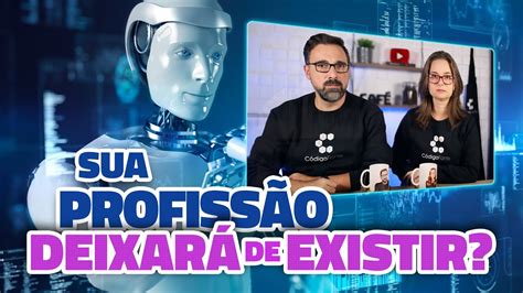 Profiss Es Exterminadas Pelo Chatgpt Gpt Isso Vai Mesmo