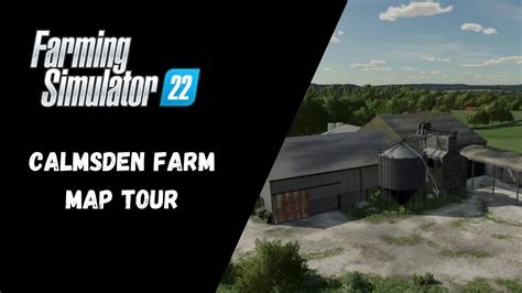 FS22 Calmsden Farm Map Tour Farming Simulator 22 YouTube