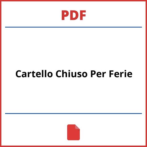 Cartello Chiuso Per Ferie Pdf