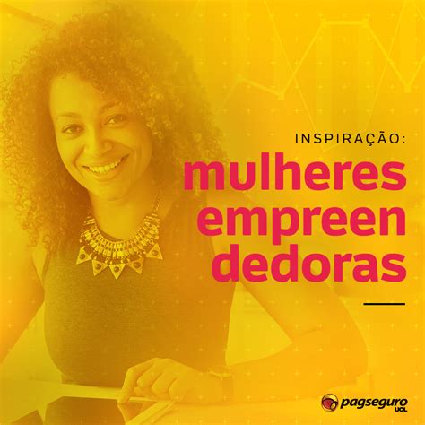 Dia Internacional Da Mulher Inspire Se As Hist Rias De Sucesso De