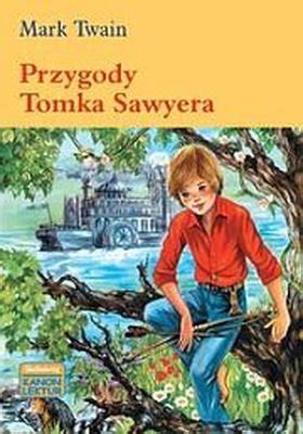 Przygody Tomka Sawyera Twain Mark Książka w Empik