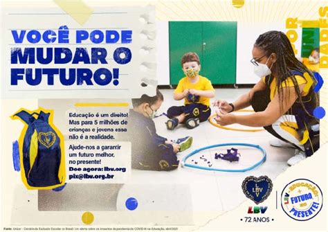 Campanha Da Lbv Em Prol Da Educa O Promove Entrega De Kits Pedag Gicos