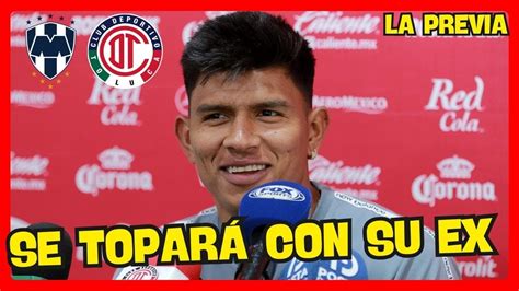 Jesús Gallardo hablo de las bajas de Toluca su ex equipo Rayados y la