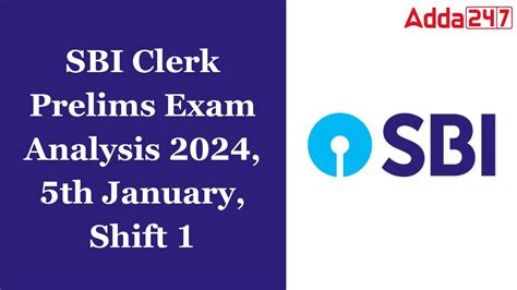 Sbi Clerk Prelims Exam Analysis 2024 5th January Shift 1 Exam Review