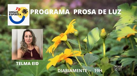 PROGRAMA PROSA DE LUZ DO LIVRO ESTUDE E VIVA ALGUMAS ATITUDES QUE O