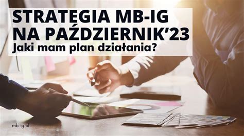 Strategia Inwestycyjna Na Pa Dziernik R Mb Ig Inwestycje Gie Dowe