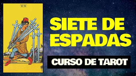 Siete De Espadas Significado En El Tarot Rider Astrología Wiki