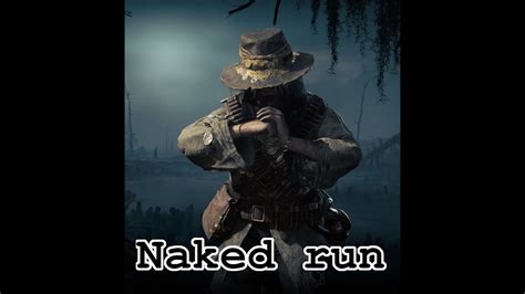 Hunt Showdown 1896 Naked Run YouTube