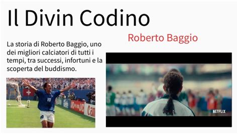 Roberto Baggio Film Il Divin Codino