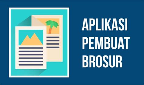 6 Rekomendasi Aplikasi Pembuat Brosur Yang Wajib Dicoba